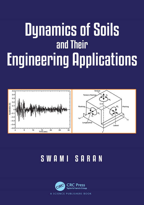 Book cover of Dynamics of Soils and Their Engineering Applications