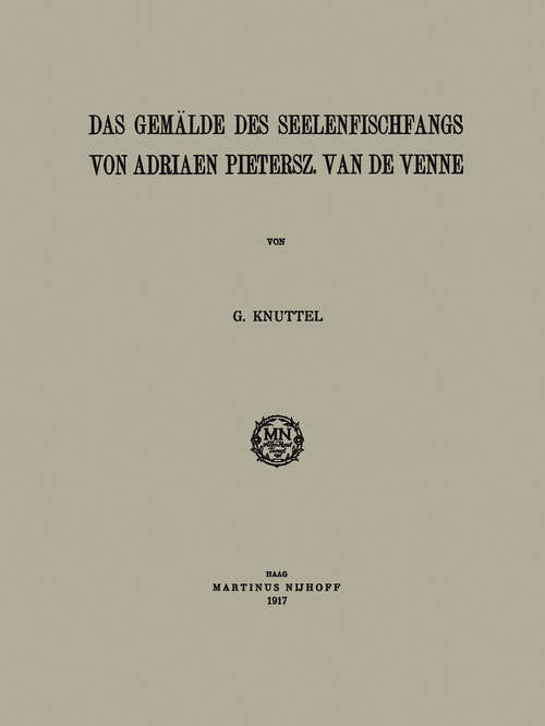 Book cover of Das Gemälde des Seelenfischfangs von Adriaen Pietersz. van de Venne: Inaugural-Dissertation (1917)