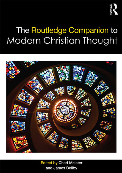 Book cover of The Routledge Companion to Modern Christian Thought (Routledge Religion Companions)