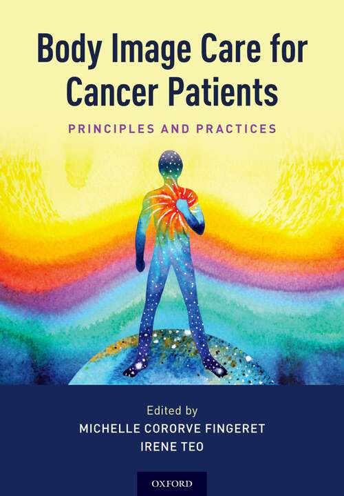 Book cover of Body Image Care for Cancer Patients: Principles and Practice