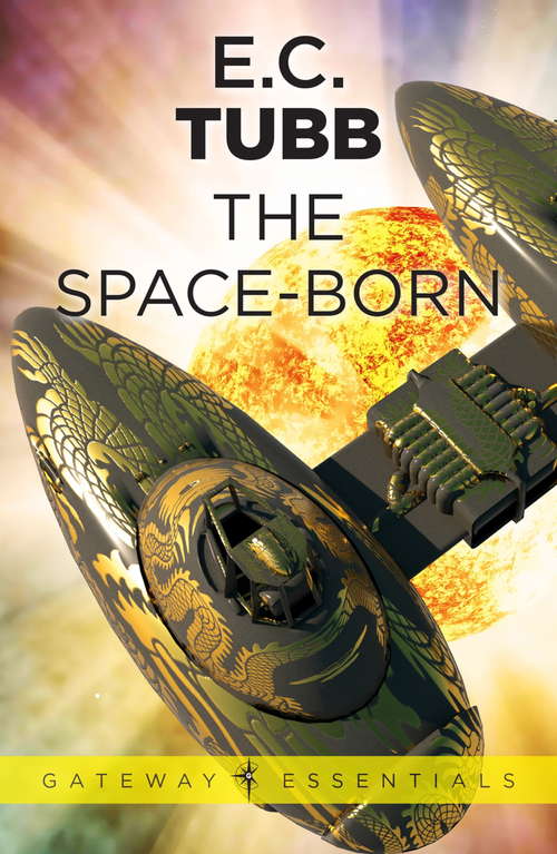 Book cover of The Space-Born (Gateway Essentials)