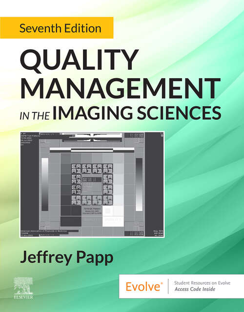 Book cover of Quality Management in the Imaging Sciences - E-Book: Quality Management in the Imaging Sciences - E-Book (6)
