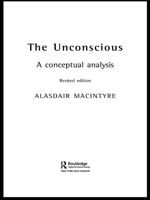 Book cover of The Unconscious: A Conceptual Analysis (2) (Key Texts Ser.)