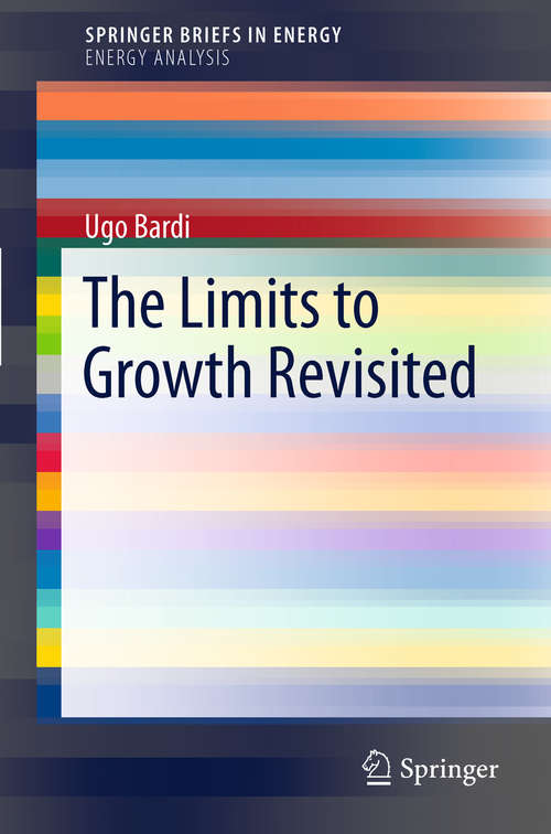 Book cover of The Limits to Growth Revisited (2011) (SpringerBriefs in Energy)