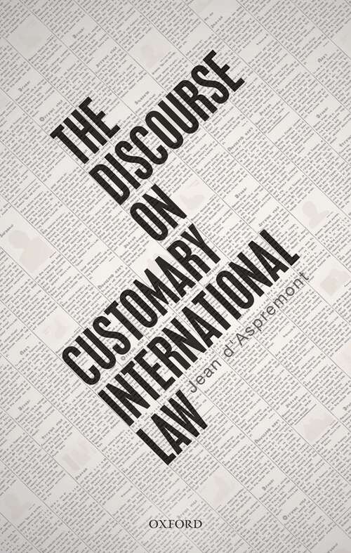 Book cover of The Discourse on Customary International Law