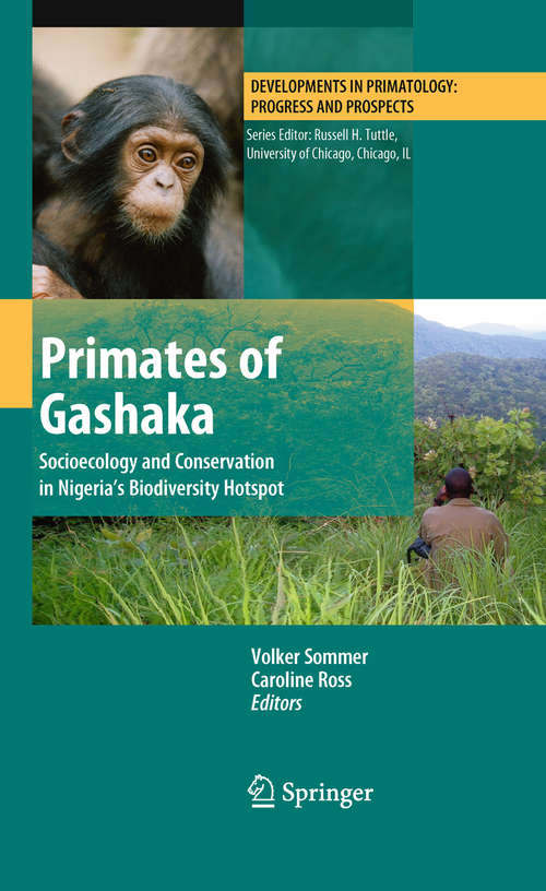 Book cover of Primates of Gashaka: Socioecology and Conservation in Nigeria’s Biodiversity Hotspot (2011) (Developments in Primatology: Progress and Prospects #35)