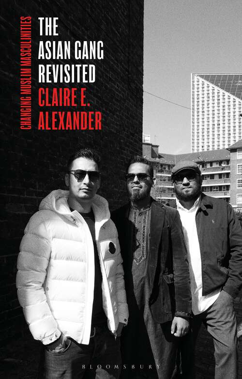 Book cover of The Asian Gang Revisited: Changing Muslim Masculinities