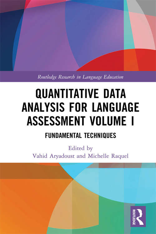 Book cover of Quantitative Data Analysis for Language Assessment Volume I: Fundamental Techniques (Routledge Research in Language Education)