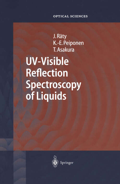 Book cover of UV-Visible Reflection Spectroscopy of Liquids (2004) (Springer Series in Optical Sciences #92)