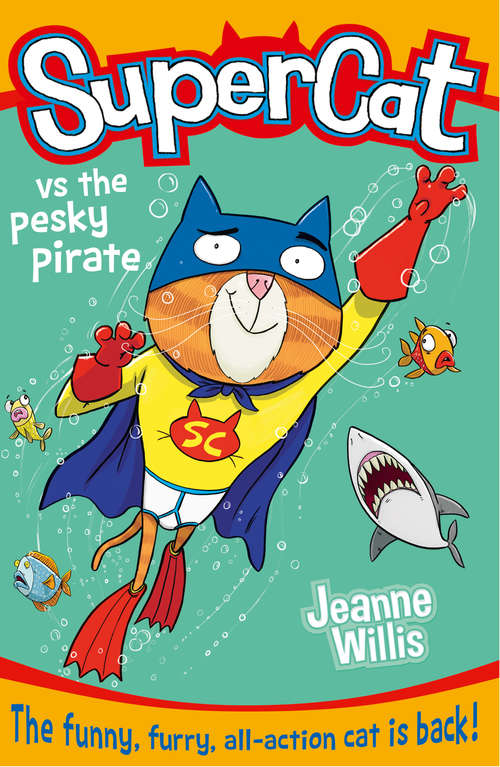 Book cover of Supercat vs the Pesky Pirate (ePub edition) (Supercat #3)