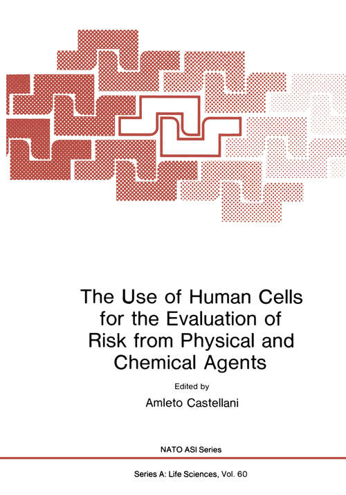 Book cover of The Use of Human Cells for the Evaluation of Risk from Physical and Chemical Agents (1983)