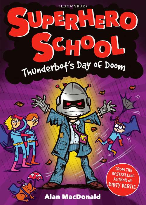 Book cover of Thunderbot's Day of Doom (Superhero School Ser.)