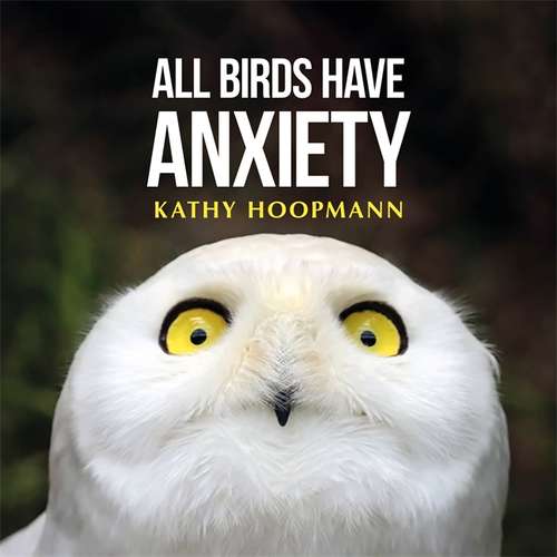 Book cover of All Birds Have Anxiety (PDF)