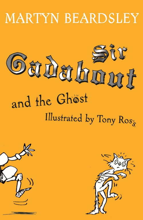 Book cover of Sir Gadabout and the Ghost (Sir Gadabout #4)