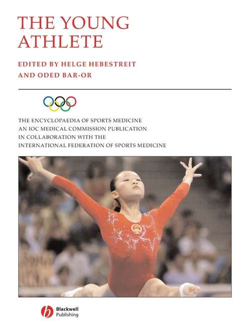 Book cover of The Young Athlete (The Encyclopaedia of Sports Medicine #13)