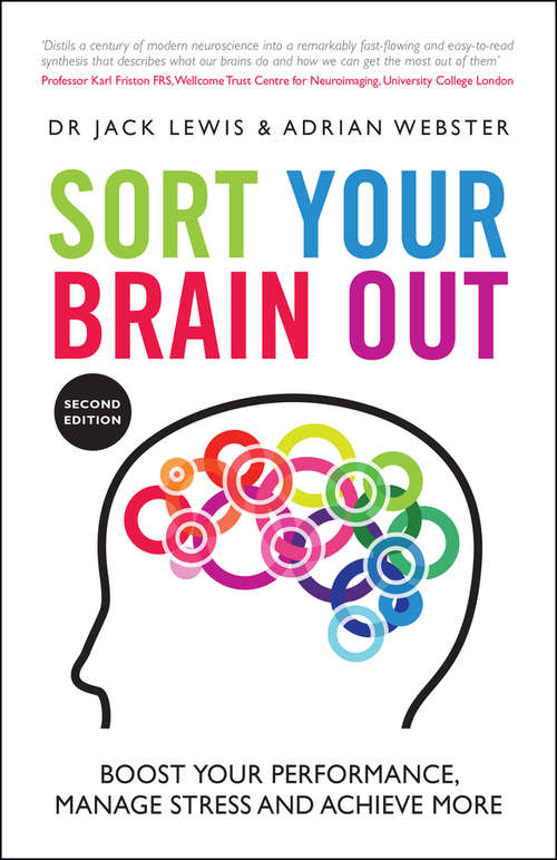 Book cover of Sort Your Brain Out: Boost Your Performance, Manage Stress and Achieve More (2)