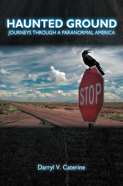 Book cover of Haunted Ground: Journeys through a Paranormal America