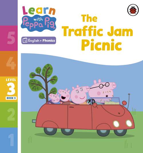 Book cover of Learn with Peppa Phonics Level 3 Book 5 – The Traffic Jam Picnic (Learn with Peppa)