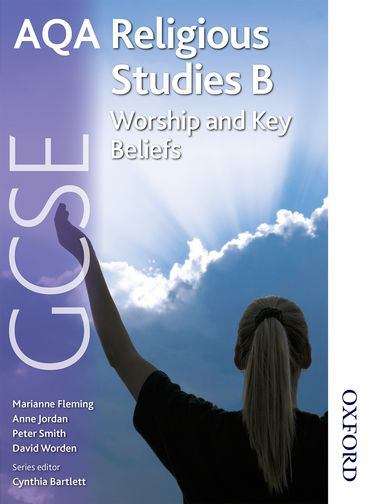 Book cover of AQA GGCSE Religious Studies B: Worship and Key Beliefs (PDF)