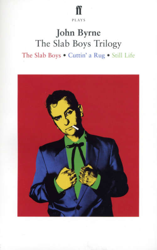 Book cover of The Slab Boys Trilogy (Main)