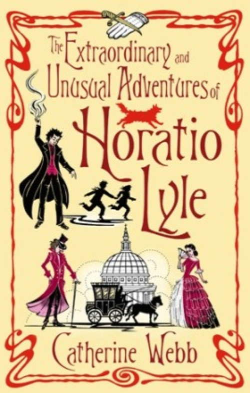 Book cover of The Extraordinary & Unusual Adventures of Horatio Lyle: Number 1 in series (Horatio Lyle #1)