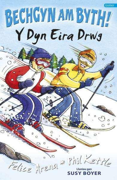 Book cover of Y Dyn Eira Drwg (Cyfres Bechgyn am Byth #2)