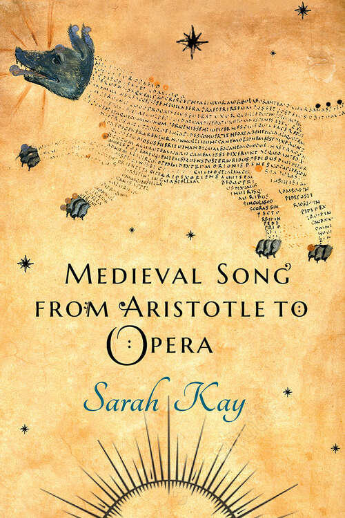Book cover of Medieval Song from Aristotle to Opera
