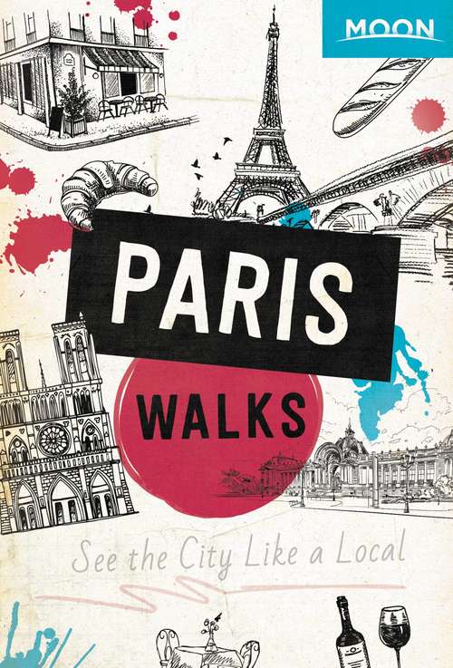 Book cover of Moon Paris Walks (2) (Travel Guide)