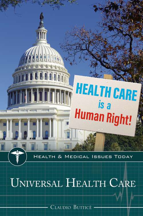 Book cover of Universal Health Care (Health and Medical Issues Today)