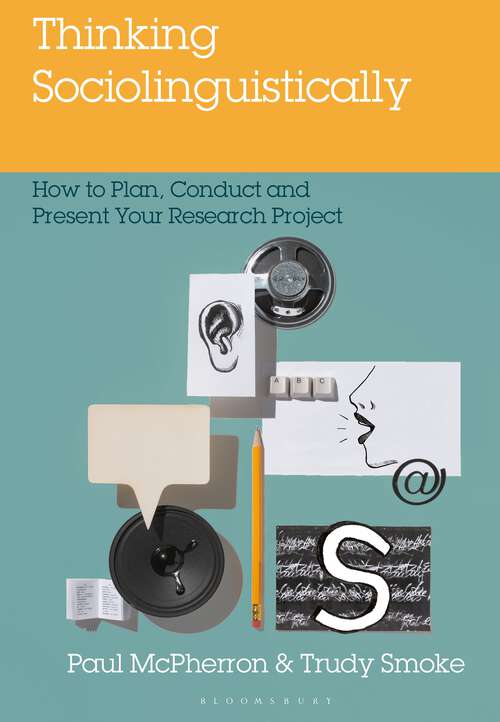 Book cover of Thinking Sociolinguistically: How to Plan, Conduct and Present Your Research Project (1st ed. 2019)