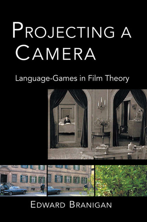 Book cover of Projecting a Camera: Language-Games in Film Theory
