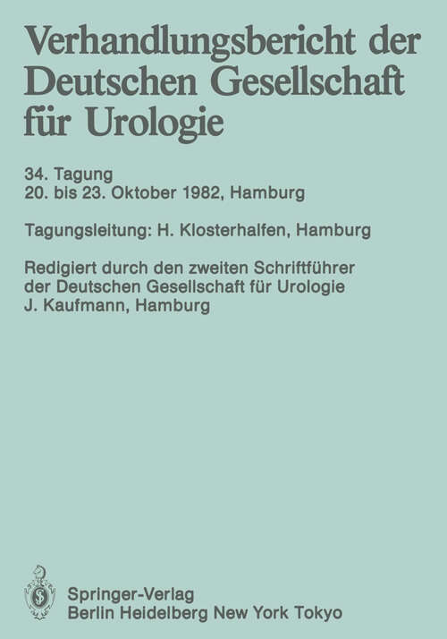 Book cover of 20. bis 23. Oktober 1982, Hamburg (1983) (Verhandlungsbericht der Deutschen Gesellschaft für Urologie #34)