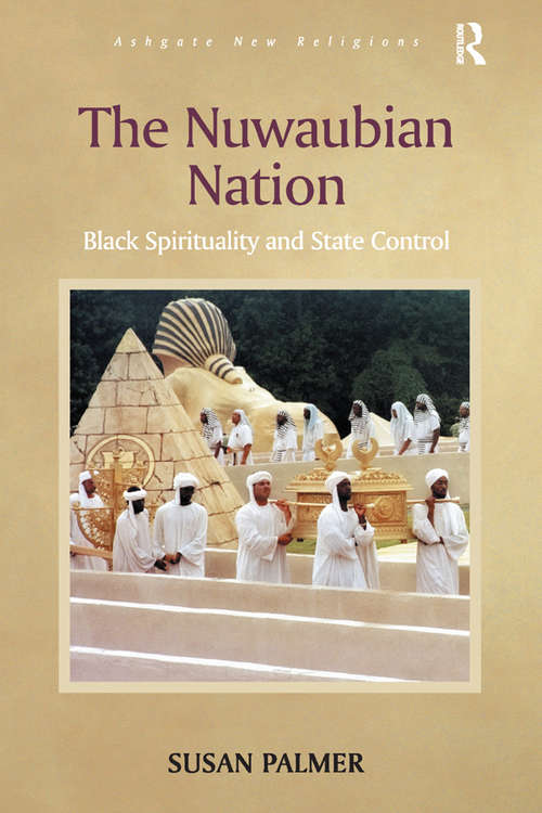 Book cover of The Nuwaubian Nation: Black Spirituality and State Control (Routledge New Religions)