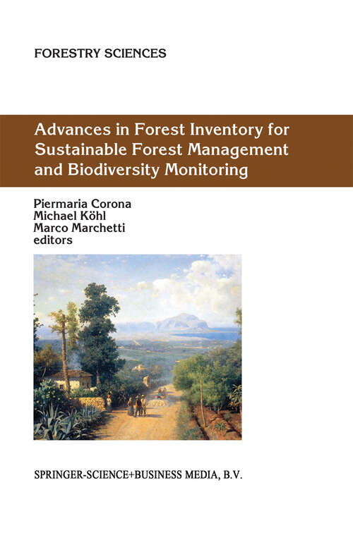 Book cover of Advances in Forest Inventory for Sustainable Forest Management and Biodiversity Monitoring (2003) (Forestry Sciences #76)
