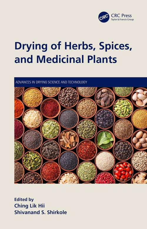 Book cover of Drying of Herbs, Spices, and Medicinal Plants (Advances in Drying Science and Technology)