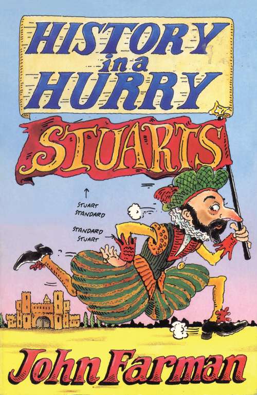 Book cover of History in a Hurry: Stuarts (History in a Hurry #13)