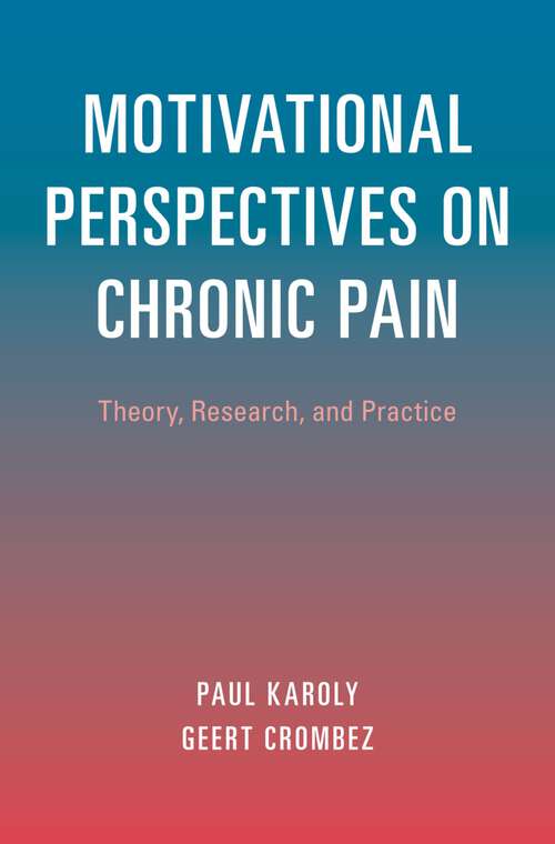 Book cover of Motivational Perspectives on Chronic Pain: Theory, Research, and Practice