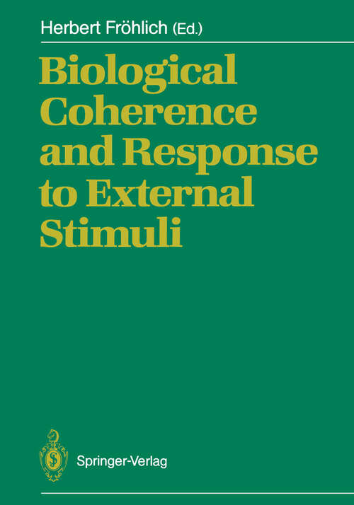 Book cover of Biological Coherence and Response to External Stimuli (1988)
