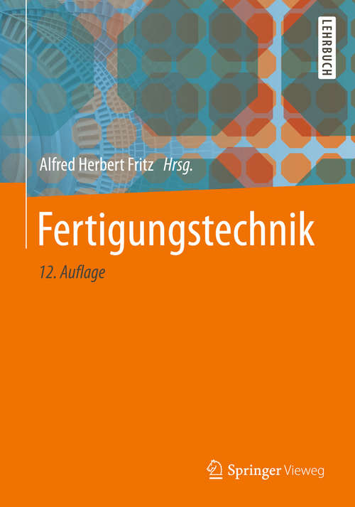 Book cover of Fertigungstechnik (Springer-Lehrbuch)