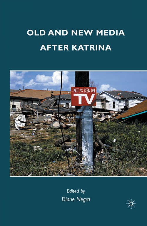 Book cover of Old and New Media after Katrina (2010)