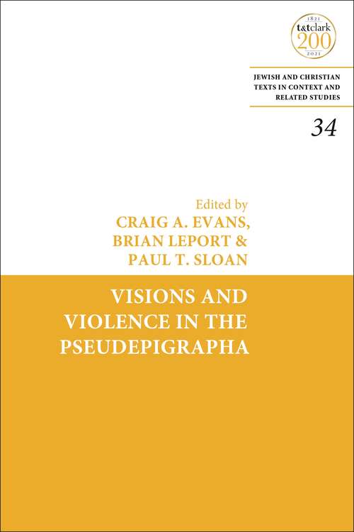 Book cover of Visions and Violence in the Pseudepigrapha (Jewish and Christian Texts)