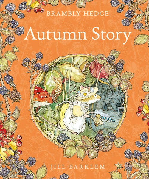 Book cover of Autumn Story (ePub AudioSync edition) (Brambly Hedge)