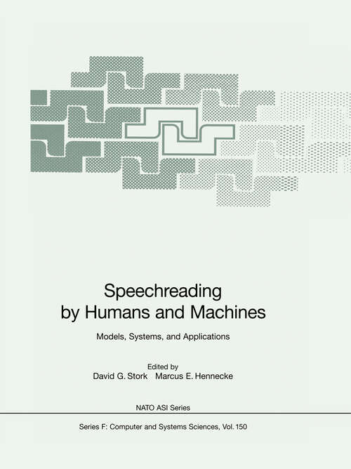 Book cover of Speechreading by Humans and Machines: Models, Systems, and Applications (1996) (NATO ASI Subseries F: #150)