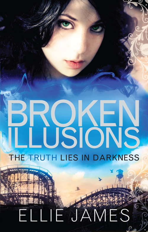 Book cover of Broken Illusions: Book 2 (Shattered Dreams #2)