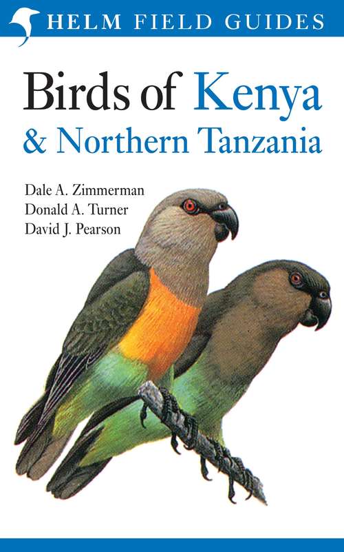 Book cover of Birds of Kenya and Northern Tanzania (3) (Helm Field Guides)