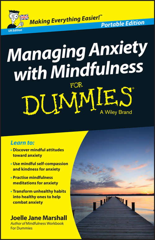 Book cover of Managing Anxiety with Mindfulness For Dummies