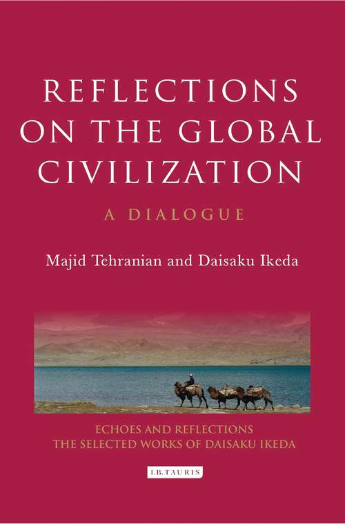 Book cover of Reflections on the Global Civilization: A Dialogue (Echoes and Reflections)