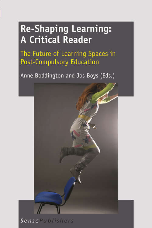Book cover of Re-Shaping Learning: The Future Of Learning Spaces In Post-compulsory Education (2011)