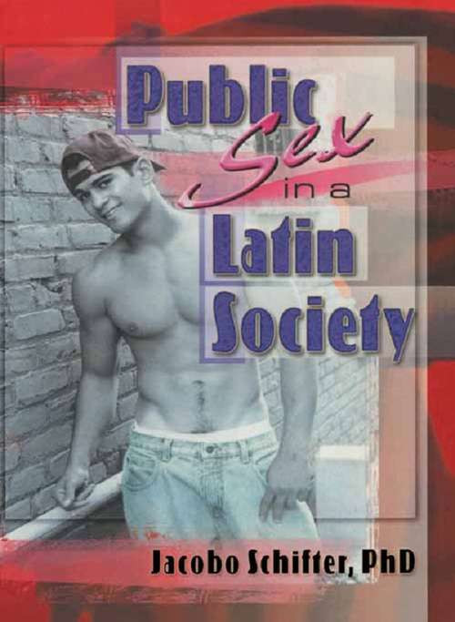 Book cover of Public Sex in a Latin Society