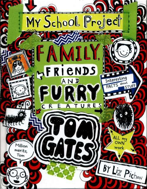 Book cover of Tom Gates: Family, Friends And Furry Creatures (PDF)